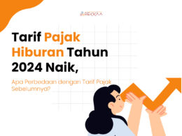 Tarif Pajak Hiburan Tahun 2024 Naik, Apa Perbedaan dengan Tarif Pajak Sebelumnya?