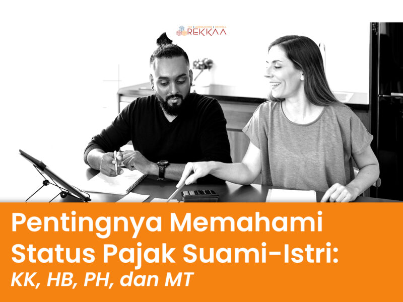 Pentingnya Memahami Status Pajak Suami-Istri: KK, HB, PH, dan MT