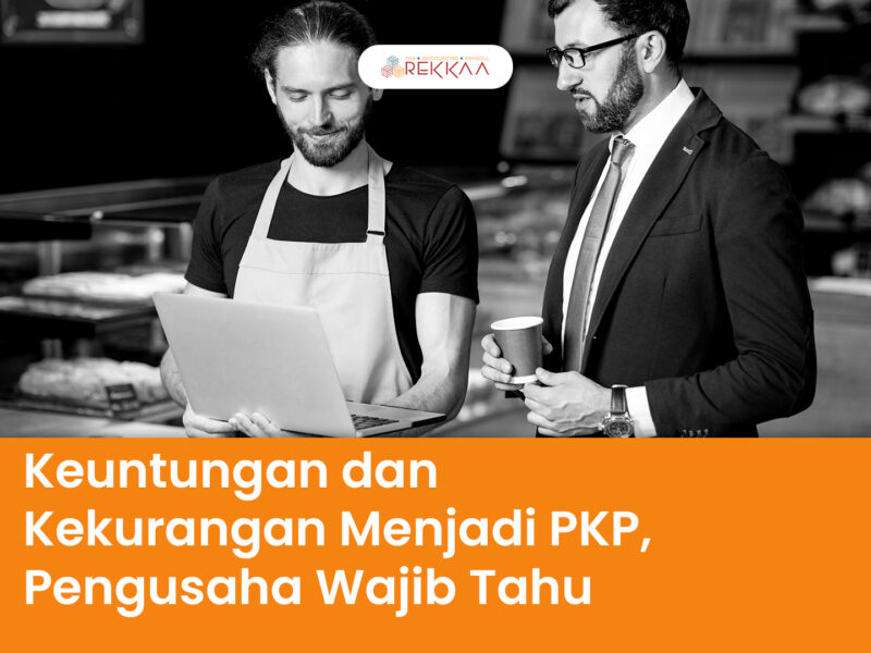 Keuntungan dan Kekurangan Menjadi PKP