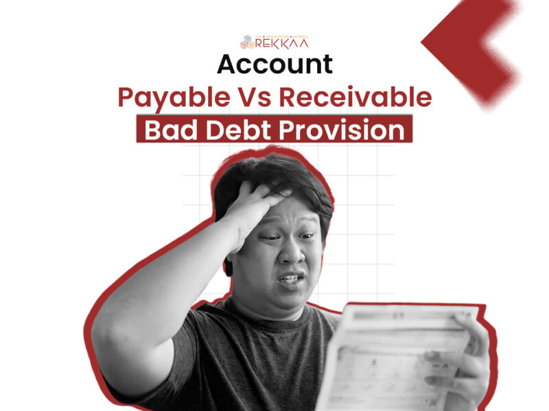 Account Payable, Receivable & Bad Debt Provision