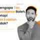 Mengapa Tax Avoidance Boleh, Tetapi Tax Evasion Tidak?
