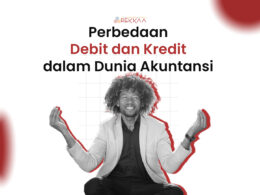 Perbedaan Debit dan Kredit dalam Dunia Akuntansi