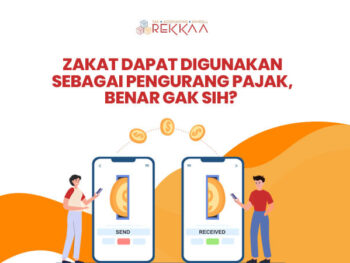 ZAKAT DAPAT DIGUNAKAN SEBAGAI PENGURANG PAJAK - Rekkaa Artikel Banner
