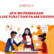 Perbedaan pajak pusat dan pajak daerah - Rekkaa Artikel Banner