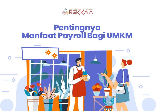 Manfaat Payroll bagi UMKM - Artikel Banner Rekkaa